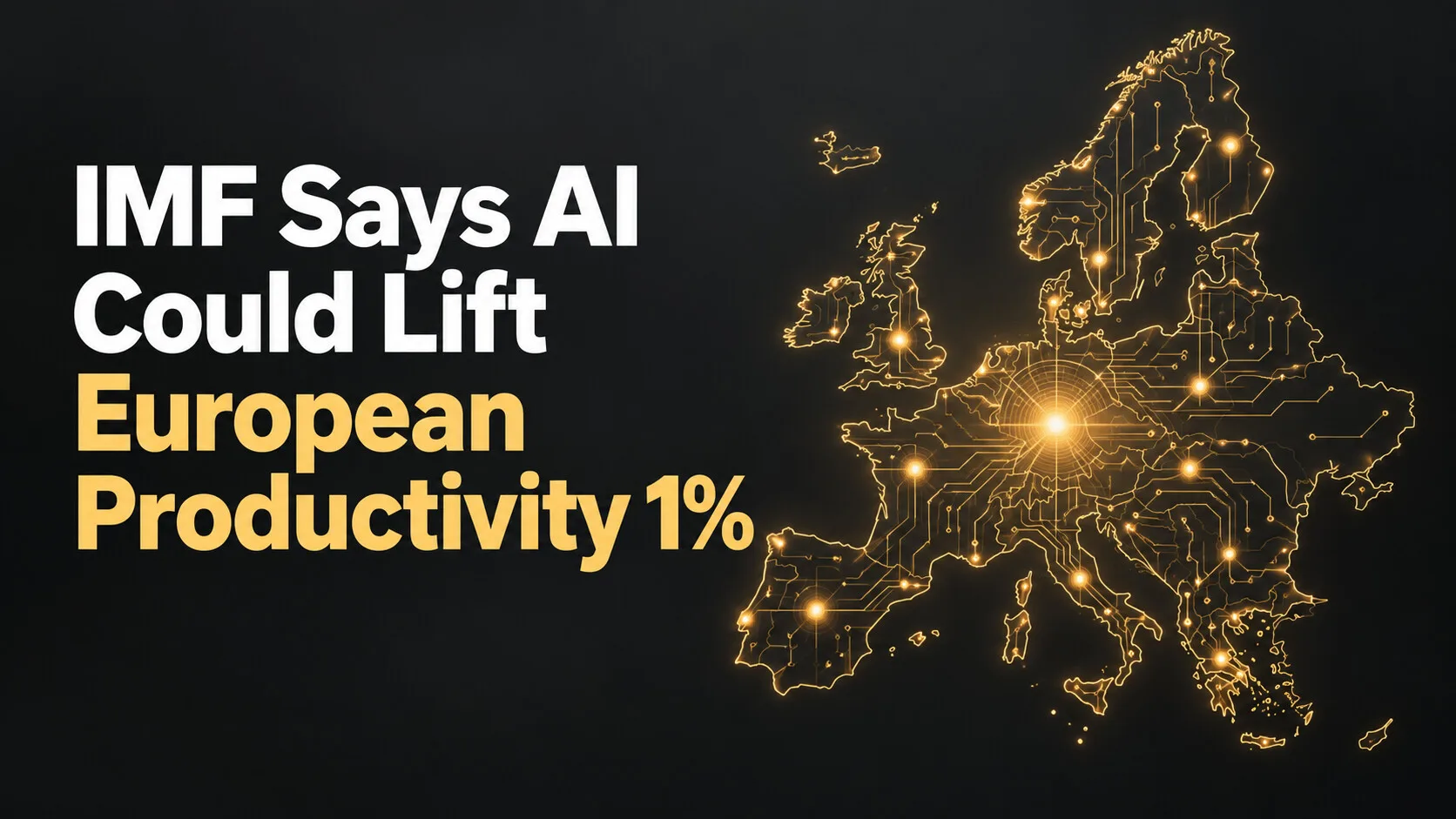 IMF Says AI Could Lift European Productivity 1%