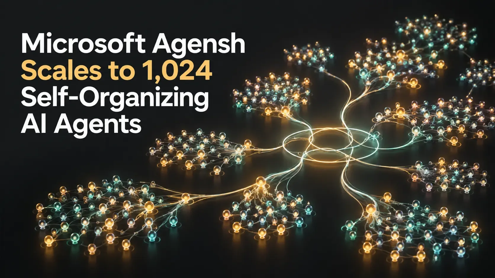 Microsoft Agensh Scales to 1,024 Self-Organizing AI Agents