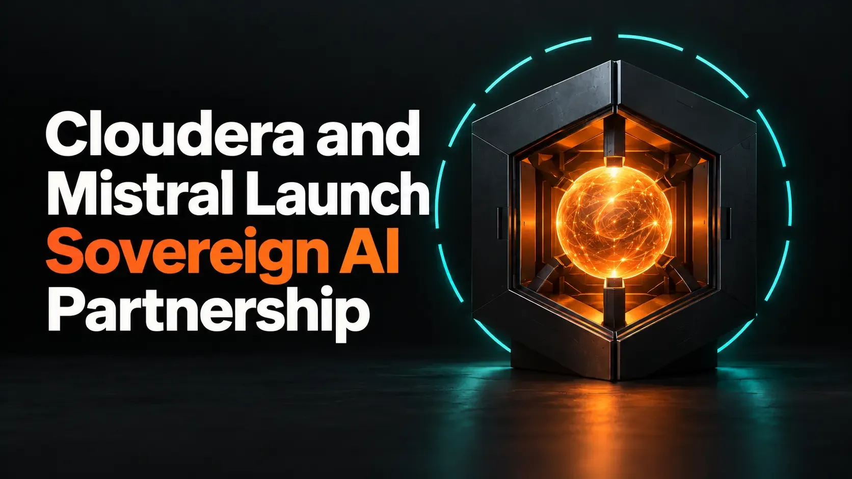 Cloudera and Mistral Launch Sovereign AI Partnership