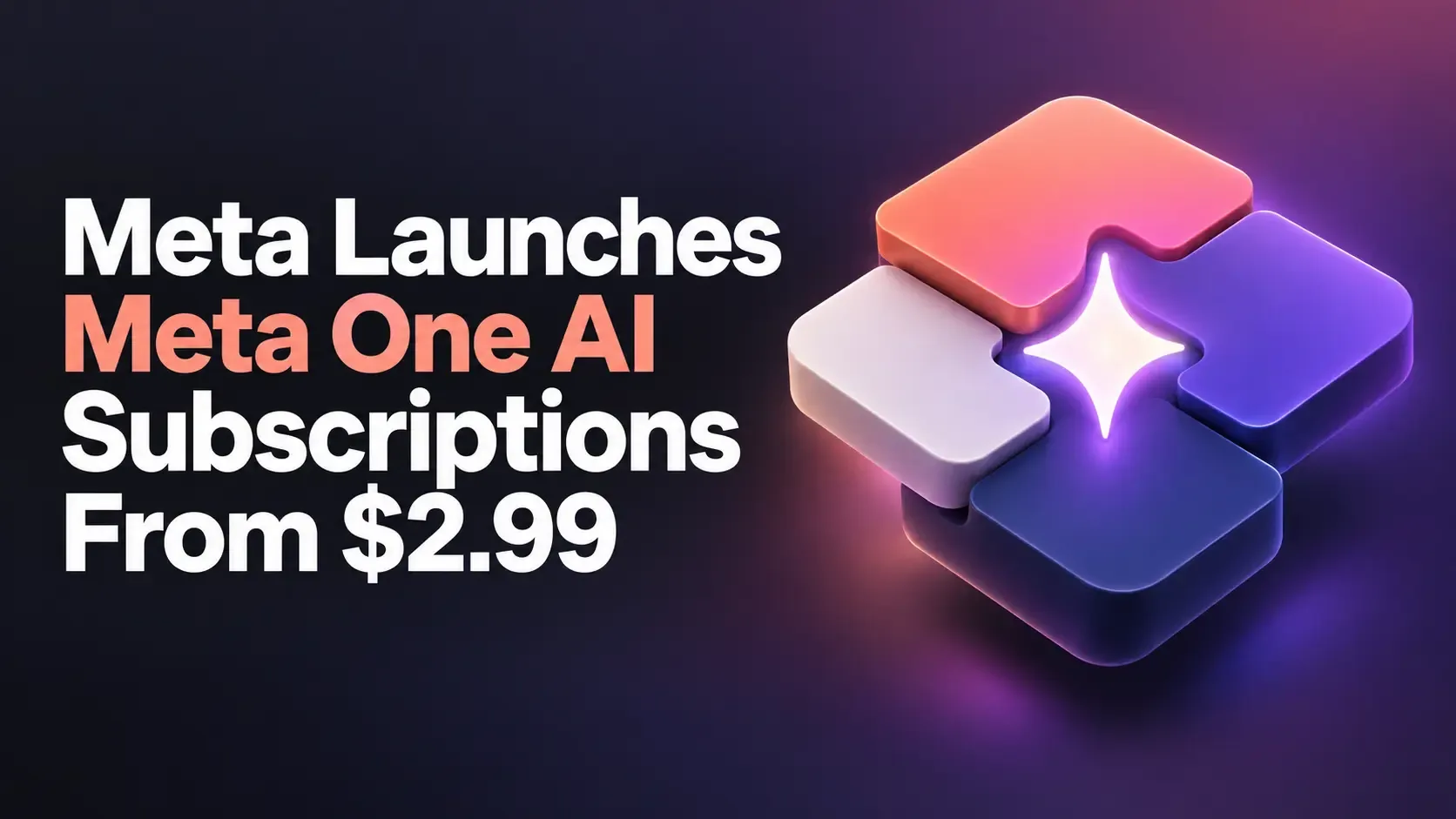 Meta Launches Meta One AI Subscriptions From $2.99