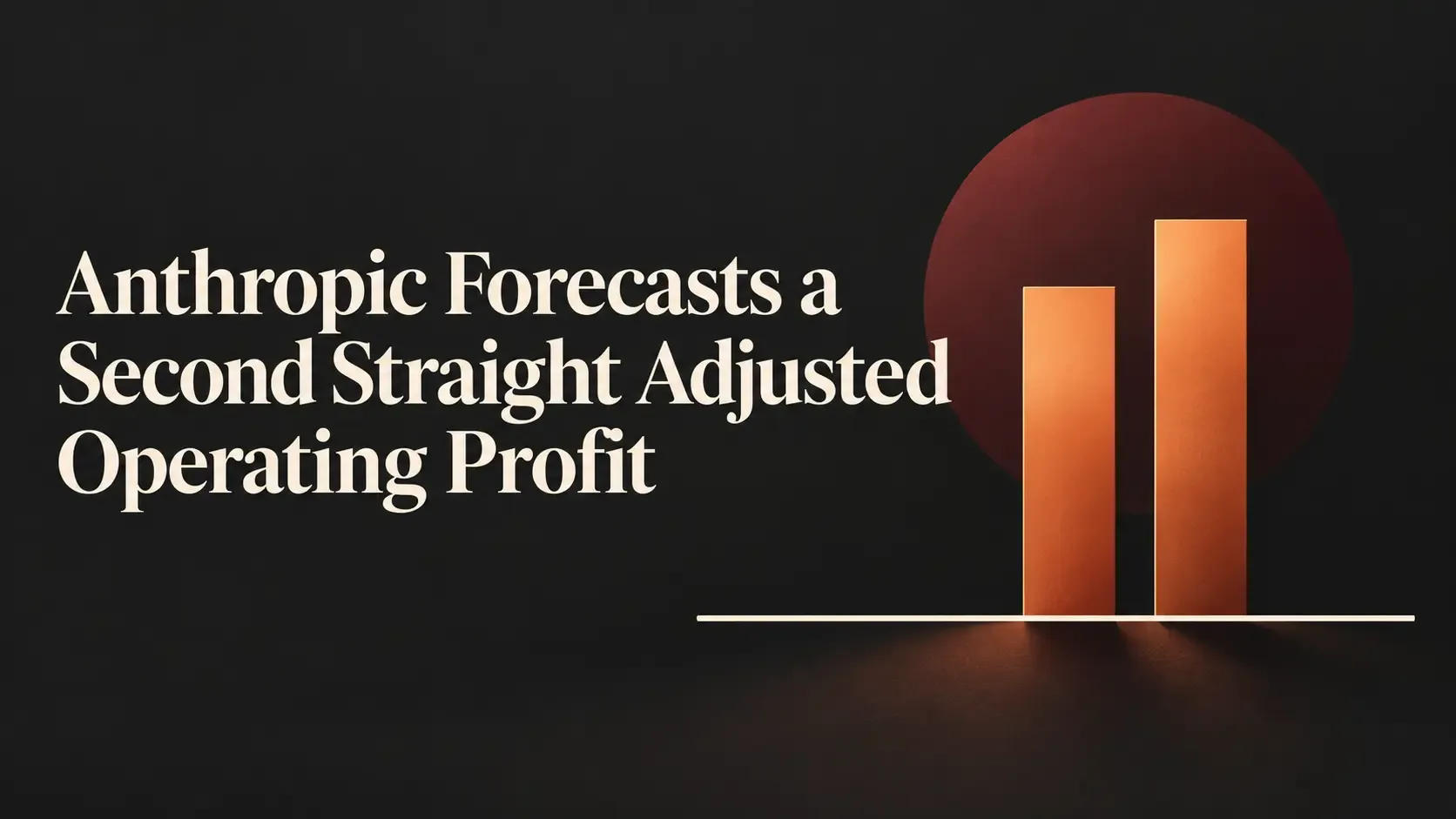 Anthropic Forecasts a Second Straight Adjusted Operating Profit