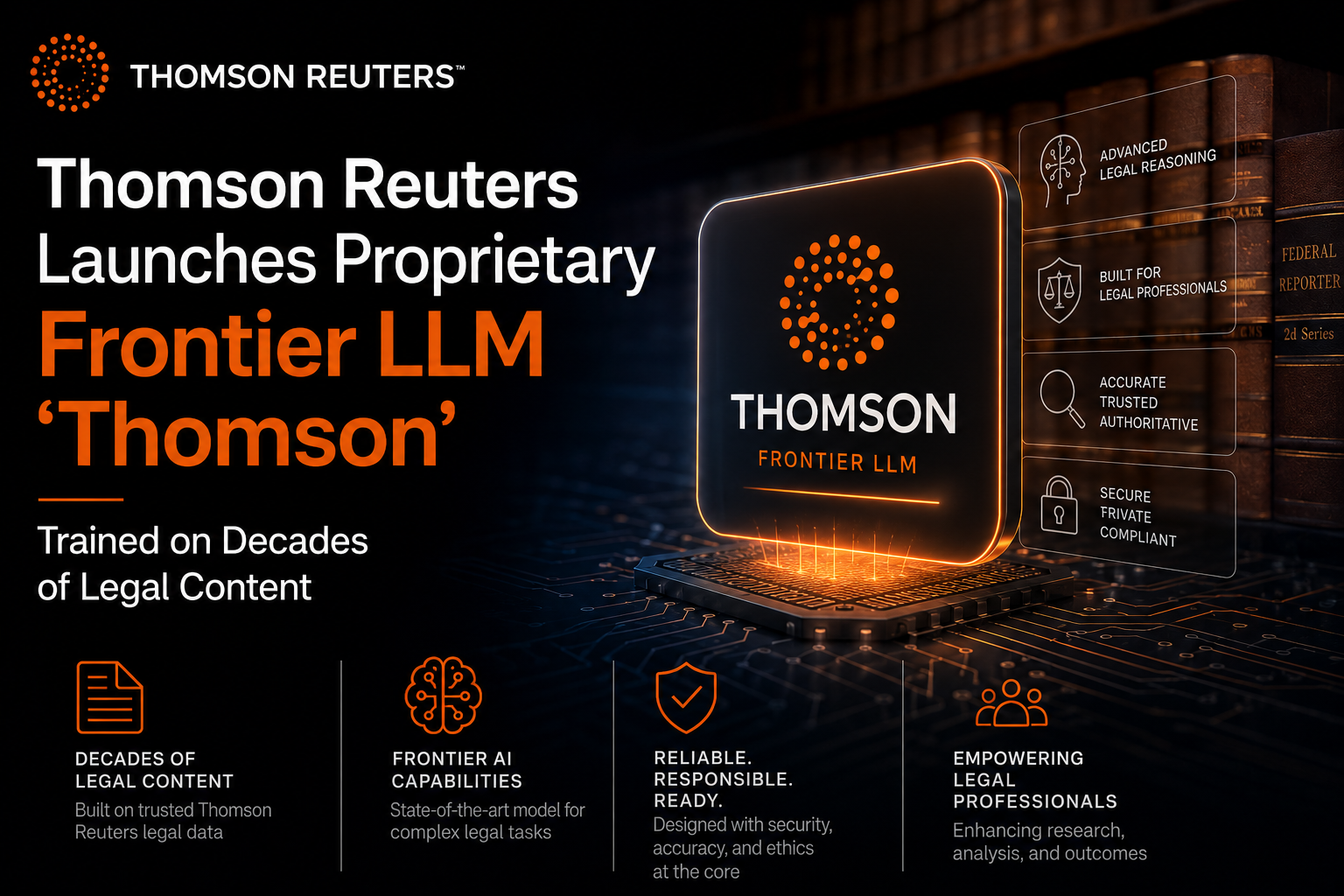 Thomson Reuters Launches Proprietary Frontier LLM 'Thomson' Trained on Decades of Legal Content