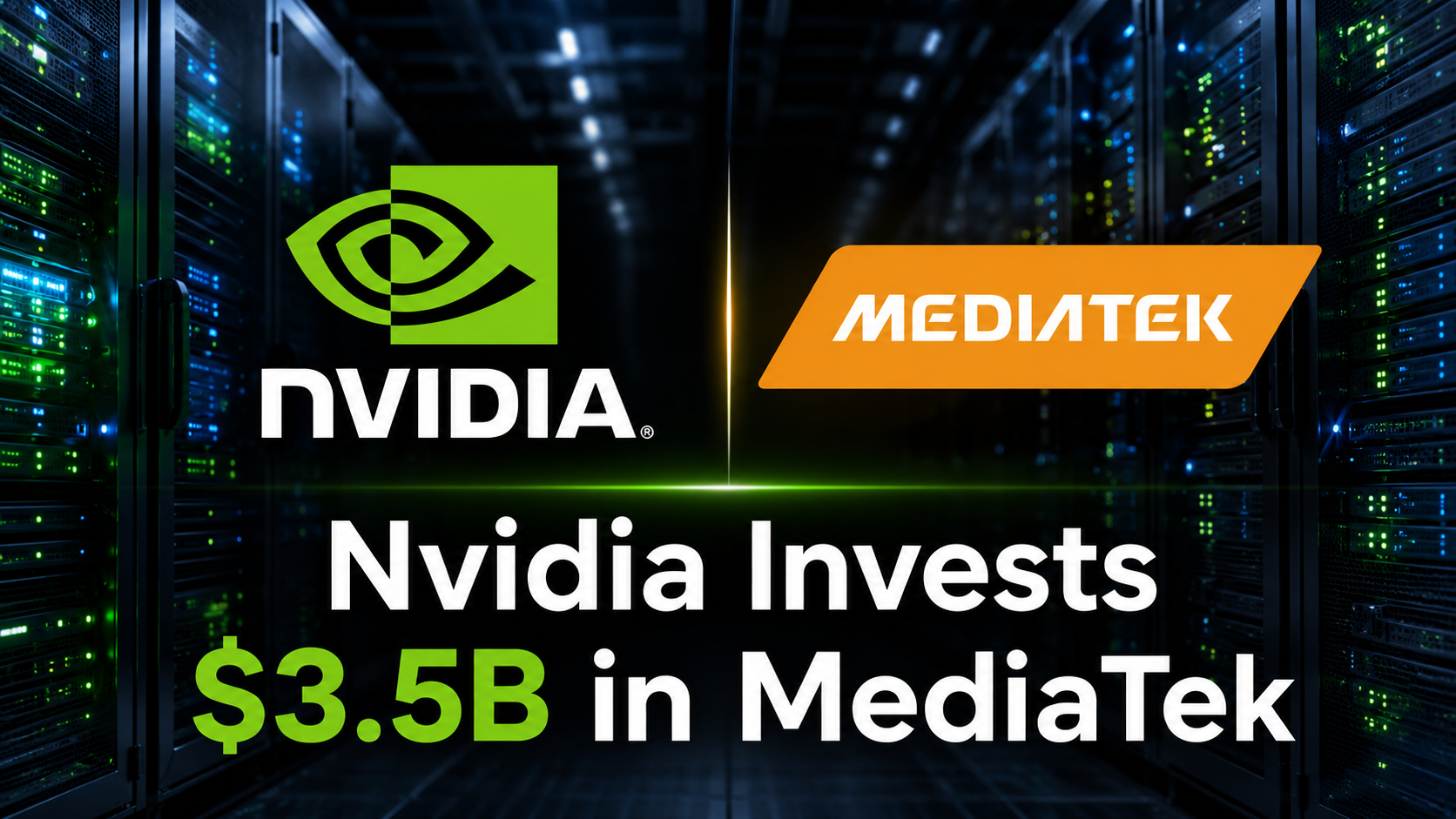 Nvidia's $3.5 Billion MediaTek Bet: Inside the Deal Reshaping the AI Chip Race